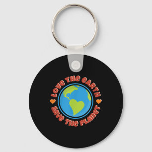 Love The Earth, Save The Planet - Environmental Pr Keychain