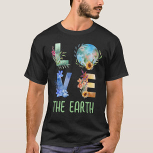 LOVE THE EARTH T-Shirt