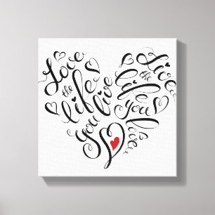 Love The Life You Live Canvas Print