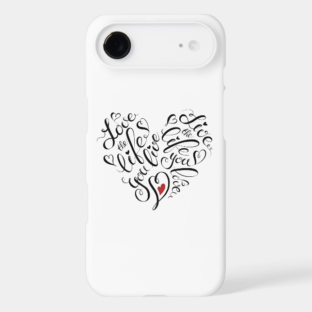 Love The Life You Live Case-Mate iPhone Case (Back)