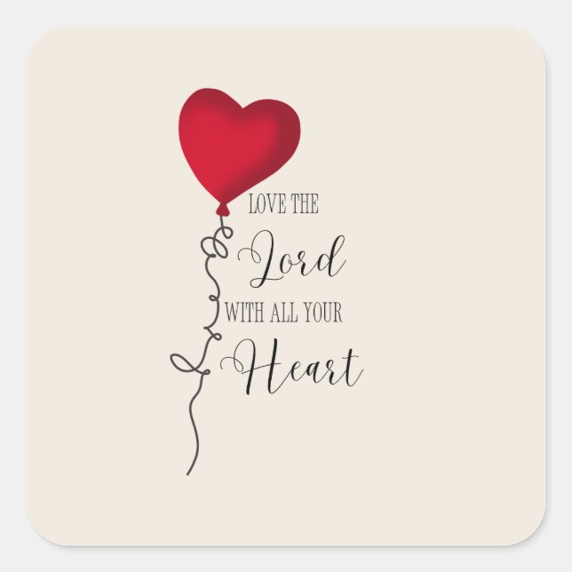 Love the Lord  & Heart Balloon Square Sticker (Front)
