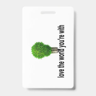Love the World You're With Badge