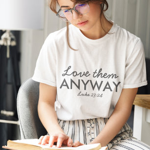 Love Them Anyway Luke 23:24 Bible Verse Faith Tri-Blend Shirt