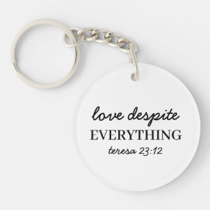 Love Them Anyway Luke 23:24 Faith Scripture Keychain