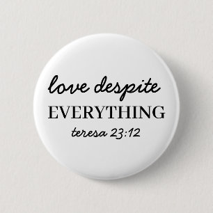 Love Them Anyway Luke 23:34 Bible Faith Design 2 Inch Round Button