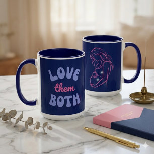 Love Them Both Pro-Life Mom Baby Eternal Soul  Mug