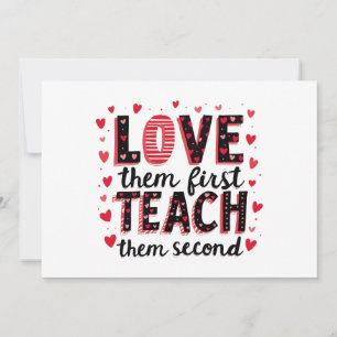 Love Them First, Teach Them Second - Inspirational Invitation