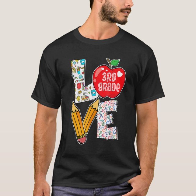 Love Third 3rd Grade Apple Back To School Teacher  T-Shirt (Front)