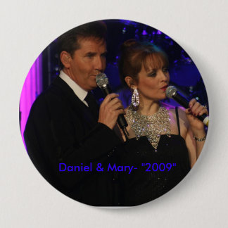 love this one, Daniel & Mary- "2009" 4 Inch Round Button