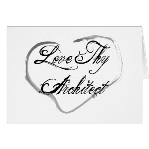 Love Thy Architect