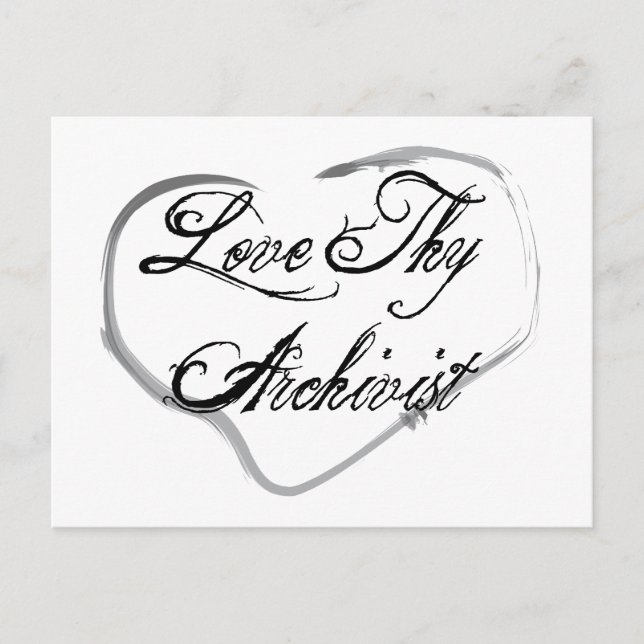 Love Thy Archivist Postcard (Front)