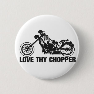 love thy chopper 2 inch round button