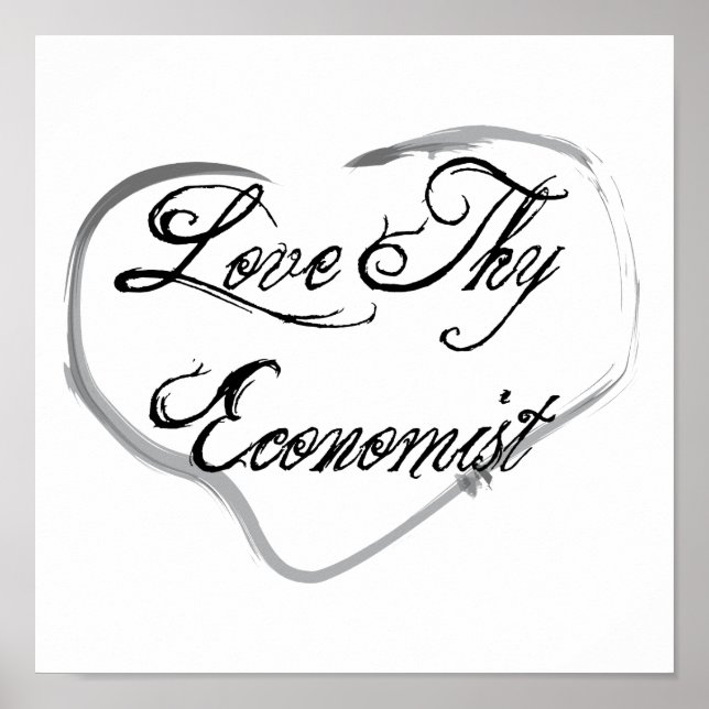 Love Thy Economist Poster (Front)
