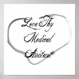 Love Thy Medical Assistant Poster