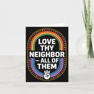 Love Thy Neighbor All Of Them Retro Vintage Rainbo Card