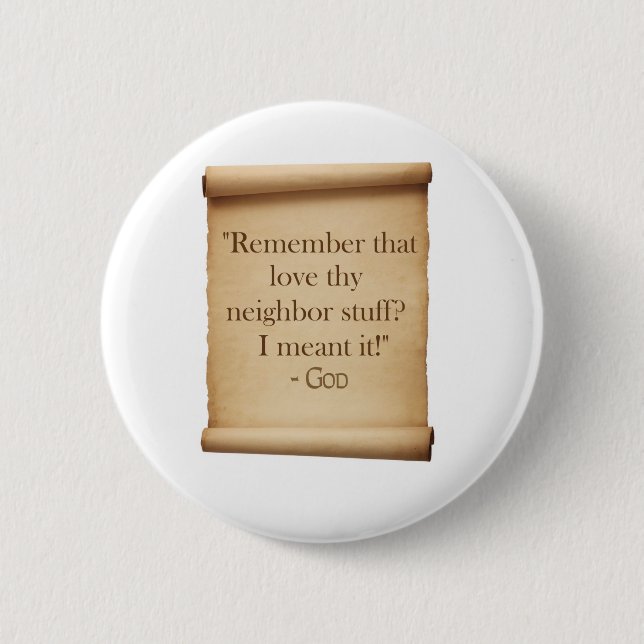 love thy neighbour 2 inch round button (Front)