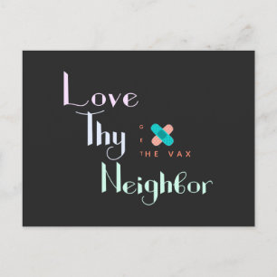 Love Thy Neighbour Get the Vax Bandaid Personalize Postcard