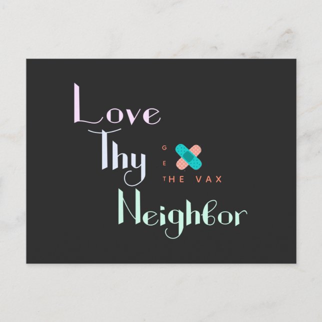Love Thy Neighbour Get the Vax Bandaid Personalize Postcard (Front)