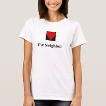 Love Thy Neighbour Quote T-shirt