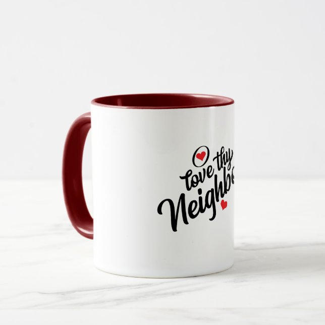 Love Thy Neighbour T-Shirt Mug (Front Left)