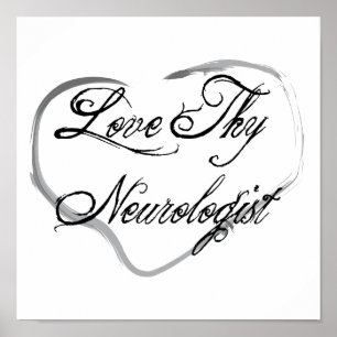 Love Thy Neurologist Poster
