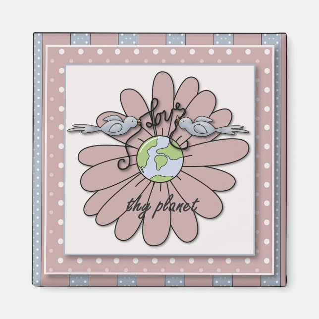 Love Thy Planet Environmental Awareness Magnet (Front)