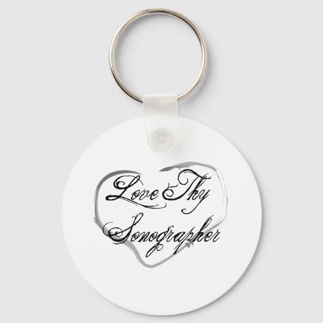 Love Thy Sonographer Keychain (Front)
