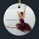 Love to dance! ceramic ornament<br><div class="desc">A range of products for those who love to dance</div>