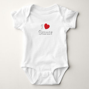 Love To Dance I Love Dance Dancing Baby Bodysuit