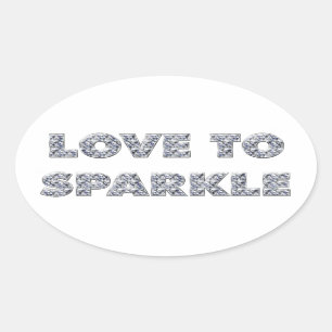 Love To Sparkle Oval Sticker