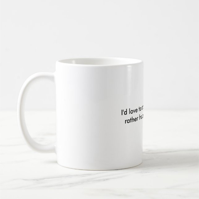 Love to stay and chat Mug (Left)