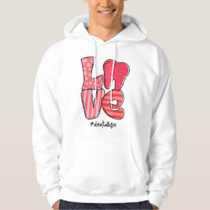 LOVE Tooth Heart Dental Life Dentist Cute Valentin Hoodie