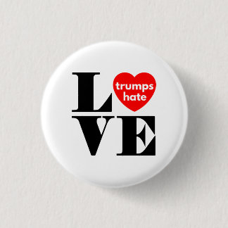 Love Trumps Hate 1 Inch Round Button