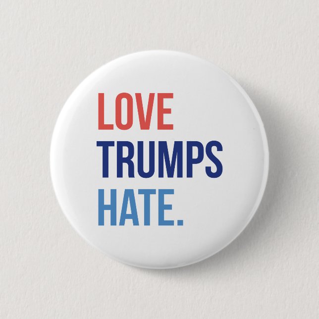 Love Trumps Hate 2 Inch Round Button (Front)