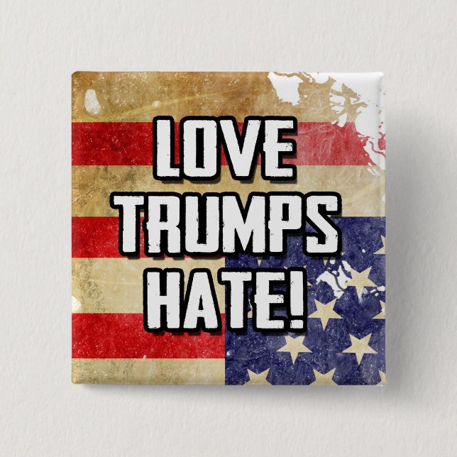 Love Trumps Hate 2 Inch Square Button (Front)