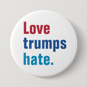 Love Trumps Hate 3 Inch Round Button