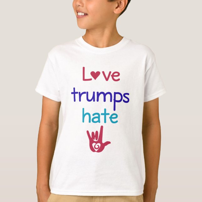 Love Trumps Hate Anti Trump T-Shirt (Front)