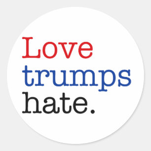 Love Trumps Hate Classic Round Sticker