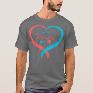 Love Turkey Stethoscope Nurse Life Thanksgiving Fa T-Shirt