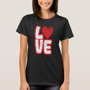 Love Typography Hearts Valentine's Day  Romantic C T-Shirt