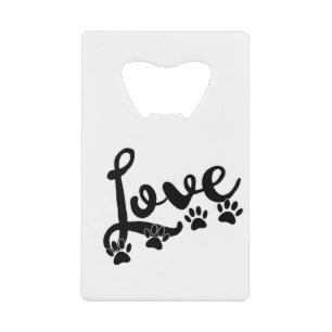 Love Typography With Dog Paw Prints Credit Card Bottle Opener