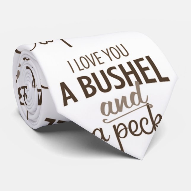 ***LOVE U A BUSHEL AND A PECK*** ANNIVERSARY TIE (Rolled)