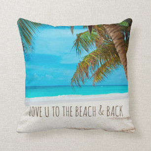 Love U to the Beach & Back Throw Pillow