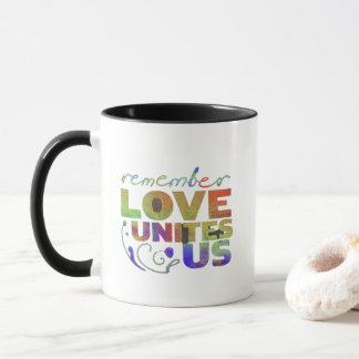 Love Unites Mug