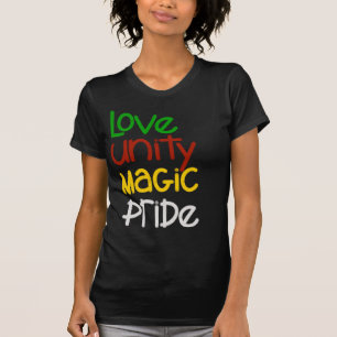Love, Unity, Magic, Pride: Black History Month T-S T-Shirt