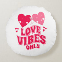 Love Vibes Only