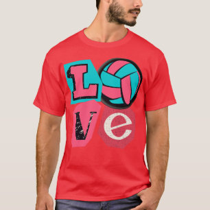 Love Volleyball Heart Volleyball Lovers Players Co T-Shirt