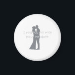 Love Wedding Engagement Fun I Respect my Wife 38 Magnet<br><div class="desc">Love Wedding Engagement Fun I Respect my Wife 38</div>