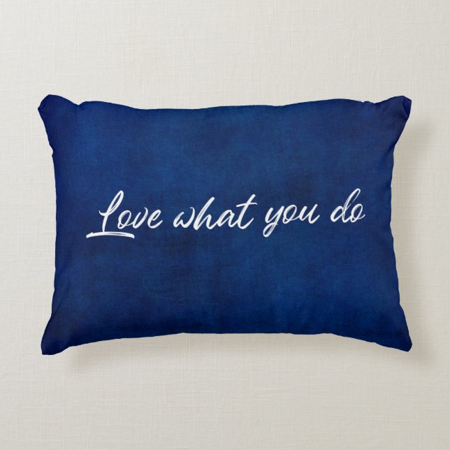 "love what you do" quote accent pillow (Front)