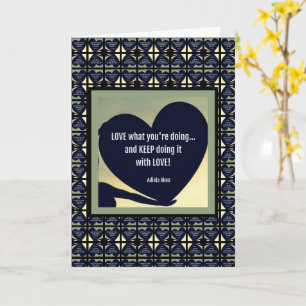 LOVE What You're Doing Card by Adiela Akoo